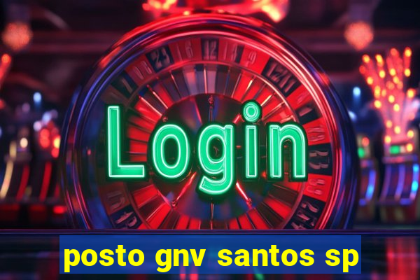 posto gnv santos sp